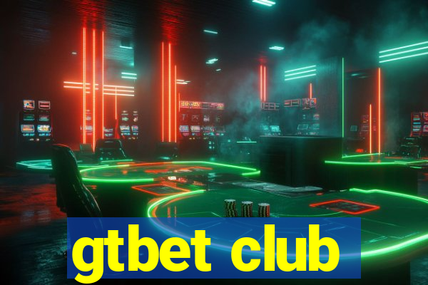 gtbet club